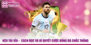 Kèo Tài Xỉu - Cách Đọc Và Bí Quyết Cược Bóng Đá Chắc Thắng